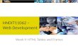 Week 9: HTML Tables and Frames HNDIT11062 – Web Development
