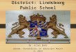 McPherson County District: Lindsborg Public School By: Ariel Buhr ED358: Foundations of Education March 3, 2015