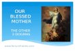 OUR BLESSED MOTHER THE OTHER 3 DOGMAS 