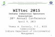 WITtec 2015 Indiana Industrial Operators Association 20 th Annual Conference April 9, 2015 Thomas W. Easterly, P.E., BCEE Commissioner Indiana Department