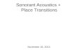 Sonorant Acoustics + Place Transitions November 18, 2014