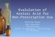 Evalulation of Azelaic Acid for Non-Prescription Use Michelle Brown Andy Reynolds Ted Williams Pharm. D candidates, OSU College of Pharmacy