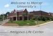 Welcome to Mercer University’s Religious Life Center