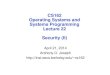 CS162 Operating Systems and Systems Programming Lecture 22 Security (II) April 21, 2014 Anthony D. Joseph cs162