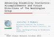 1/4/2016 Advancing Disability Statistics:  Accomplishments and Future Directions of The Washington Group Jennifer H Madans Associate Director for Science,