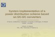 System implementation of a power distribution scheme based on DC-DC converters F.Faccio, G.Blanchot, S.Michelis, C.Fuentes, B.Allongue, S.Orlandi CERN