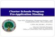 Non-SEA Planning, Program Design, and Implementation; Dissemination CFDA 84.282B/C, FY2012 Charter Schools Program U.S. Department of Education Office