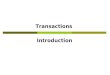Introduction Transactions. Bank package transactions_1; import java.sql.*; public class Bank { public Connection getConnection(String jdbcDriverName,