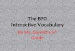 The BFG Interactive Vocabulary By Ms. Garrett’s 5 th Grade