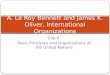 Chp.4 Basic Principles and Organizations of the United Nations A. Le Roy Bennett and James K. Oliver, International Organizations