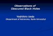Observations of Obscured Black Holes Yoshihiro Ueda (Department of Astronomy, Kyoto University)