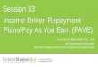 Ian Foss and Brian Smith | Dec. 2015 U.S. Department of Education 2015 FSA Training Conference for Financial Aid Professionals Income-Driven Repayment