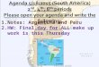 1.Notes: Argentina and Peru 2.HW: Final day for ALL make up work is this Thursday