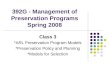 392G - Management of Preservation Programs Spring 2008 Class 3 *ARL Preservation Program Models *Preservation Policy and Planning *Models for Selection