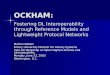 OCKHAM: Fostering DL Interoperability through Reference Models and Lightweight Protocol Networks Martin Halbert Emory University Director for Library Systems