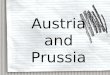Austria and Prussia. The Thirty Years War that ended in 1648 was the last of the wars of religion. In fact the final phases of the war were more about