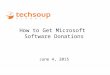 How to Get Microsoft Software Donations June 4, 2015