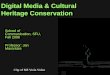 Digital Media & Cultural Heritage Conservation School of Communication, SFU, Fall 2006 Professor: Jan Marontate Clip of Bill Viola Video
