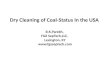 Dry Cleaning of Coal-Status In the USA B.K.Parekh, FGX SepTech,LLC, Lexington, KY 