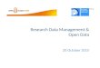 Research Data Management & Open Data 20 October 2015