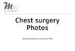 Chest surgery Photos 
