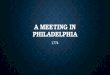A MEETING IN PHILADELPHIA 1774. SEPTEMBER 1774 55 delegates 55 delegates Philadelphia Philadelphia Goal = to set up a political body that would represent