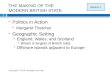 THE MAKING OF THE MODERN BRITISH STATE Copyright © 2016 Cengage Learning 1  Politics in Action  Margaret Thatcher  Geographic Setting  England, Wales,