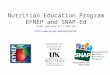 Nutrition Education Program EFNEP and SNAP-Ed (Grant year Runs Oct 1-Sept 30)  
