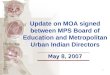 1 May 8, 2007 Update on MOA signed between MPS Board of Education and Metropolitan Urban Indian Directors