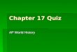 Chapter 17 Quiz AP World History. 1. What was the most deadly of the epidemics in the Americas? A)Smallpox B)Syphilis C)Influenza D)Measles E)Cholera
