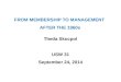 FROM MEMBERSHIP TO MANAGEMENT AFTER THE 1960s Theda Skocpol USW 31 September 24, 2014