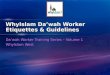 WhyIslam Da’wah Worker Etiquettes & Guidelines Da’wah Worker Training Series – Volume 1 WhyIslam West