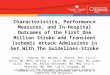 Characteristics, Performance Measures, and In-Hospital Outcomes of the First One Million Stroke and Transient Ischemic Attack Admissions in Get With The