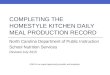 COMPLETING THE HOMESTYLE KITCHEN DAILY MEAL PRODUCTION RECORD North Carolina Department of Public Instruction School Nutrition Services Revised July 2015