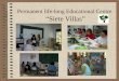 Permanent life-long Educational Centre “Siete Villas”