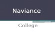 Naviance College. Target Goals You will be able to... 1.Be able to sign on to Naviance 2.Add to My Resume 3.Sign up for College visits 4.Add Colleges