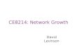 CE8214: Network Growth David Levinson. Surface Transportation Network Layers 11 Places 10 Trip Ends 9 End to End Trip 8 Driver/Passenger 7 Service (Vehicle