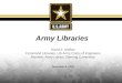 David E. McBee Command Librarian, US Army Corps of Engineers Member, Army Library Steering Committee Army Libraries December 8, 2015