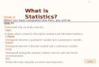 1-1 What is Statistics? GOALS When you have completed this Part, you will be able to: ONE Understand why we study statistics. TWO Explain what is meant