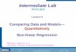 NON-LINEAR REGRESSION Introduction Section 0 Lecture 1 Slide 1 Lecture 6 Slide 1 INTRODUCTION TO Modern Physics PHYX 2710 Fall 2004 Intermediate 3870 Fall