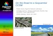On the Road to a Sequential CCSM Robert Jacob, Argonne National Laboratory Including work by: Mariana Vertenstein (NCAR), Ray Loy (ANL), Tony Craig (NCAR)