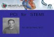 PCI for STEMI Ari de la Hera, M.D