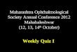 Maharashtra Ophthalmological Society Annual Conference 2012 Mahabaleshwar (12, 13, 14 th October) Weekly Quiz I