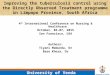 Improving the tuberculosis control using the Directly Observed Treatment programme in Limpopo Province, South Africa 4 th International Conference on Nursing