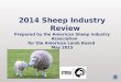 2014 Sheep Industry Review Prepared by the American Sheep Industry Association for the American Lamb Board May 2015