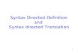 1 Syntax Directed Definition and Syntax directed Translation
