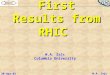 20-Apr-02W.A. Zajc1 First Results from RHIC W.A. Zajc Columbia University