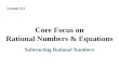 Core Focus on Rational Numbers & Equations Subtracting Rational Numbers Lesson 3.3