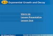 Holt McDougal Algebra 1 9-3 Exponential Growth and Decay 9-3 Exponential Growth and Decay Holt Algebra 1 Warm Up Warm Up Lesson Presentation Lesson Presentation
