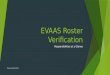 EVAAS Roster Verification Responsibilities at a Glance Clover School District 2